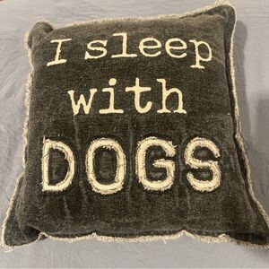 Mud Pie I Sleep With Dogs Decorative Pillow 9.5x10 Rustic